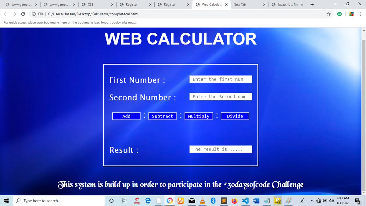 moh_ammar__'s tweet photo. Hello World,
AM Ammar Mukhtar, I am participating in the #30daysofcode Challenge Katsina.
I have build up a Simple Web Calculator using HTML, CSS and JavaScript.
I will be learning Python
@gdgkatsina
@_lumilab
#30daysofcode #code20kt #lumilab #gdgkatsina #ktdevcomm #codecovid https://t.co/F9CE6l7q0n