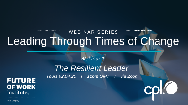 CplResources's tweet photo. "The Resilient Leader", the first webinar of @FutureOfWorkCpl's new series takes place today at 12pm. Register now: https://t.co/GfESxvXGtz

#futureofwork #webinarseries #leadership https://t.co/FYFHa3bchY