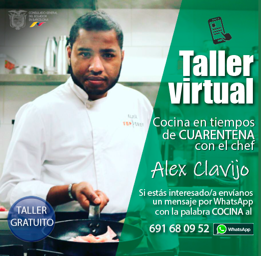 #QuédateEnCasa TALLER VIRTUAL totalmente gratis:

🍴Cocina en tiempos de CUARENTENA con el chef ecuatoriano <a href="/AlexClavijoChef/">Alex Clavijo Aguiño</a> 🇪🇨

¿Quieres inscribirte? envía un mensaje 📲 por WhatsApp al 691680952 con la palabra COCINA. 

#TalleresYoMeQuedoEnCasa