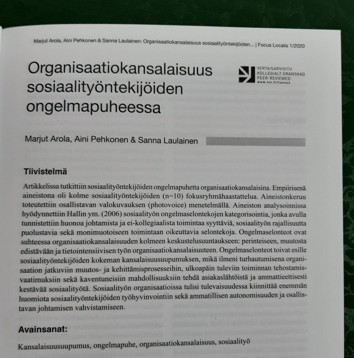 FocusLocalis's tweet photo. Uusimmassa #FocusLocalis numerossamme Marjut Arola, Aini Pehkonen ja Sanna Laulainen kirjoittavat organisaatiokansalaisuudesta sosiaalityöntekijöiden ongelmapuheessa #kansalaisuupumus #ongelmapuhe #organisaatiokansalaisuus #sosiaalityö #tutkimus #tiedejulkaisu https://t.co/IzWWyPv2K4