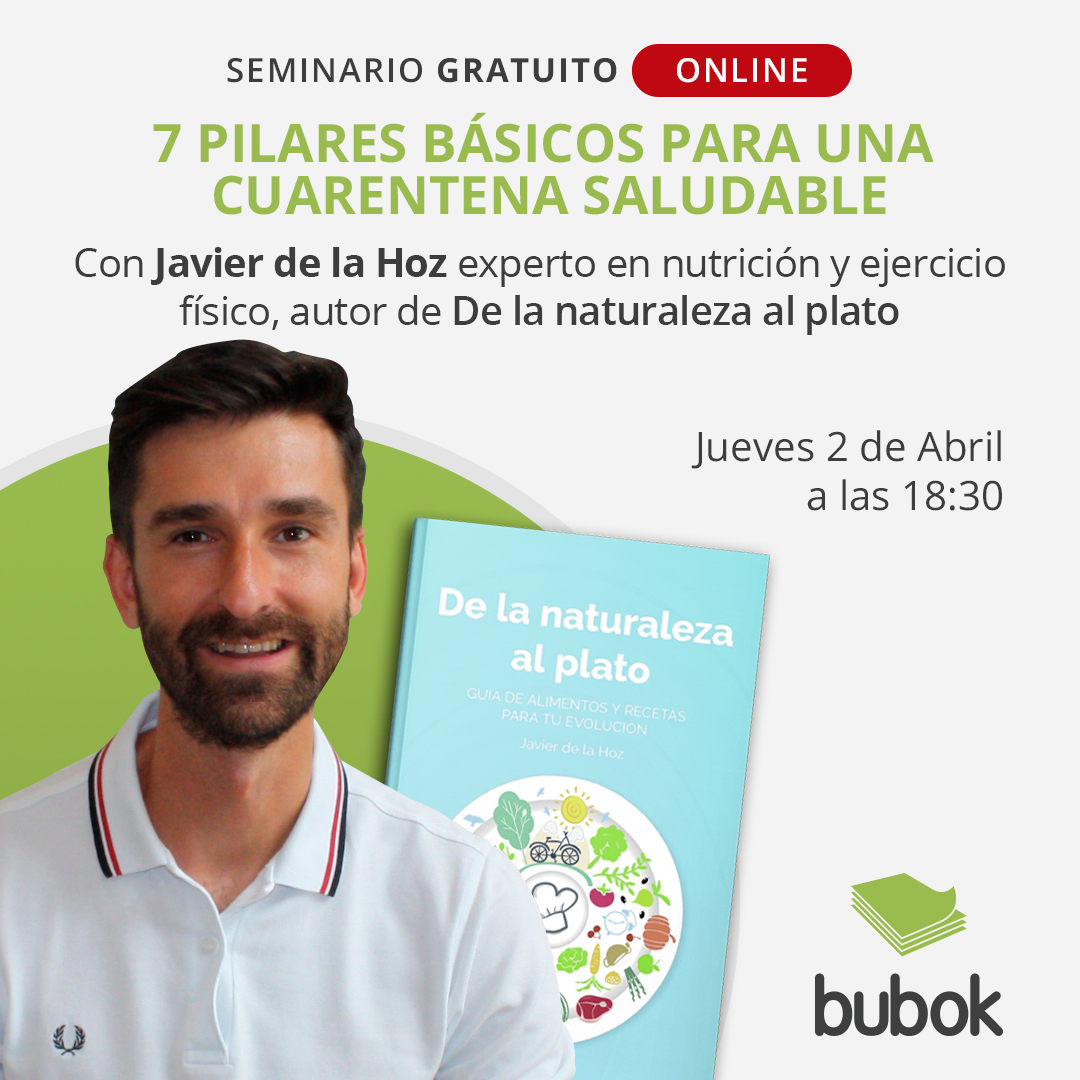 bubok's tweet photo. 📣📣HOY📣📣
Seminario gratuito online 
<<7 pilares básicos para una cuarentena saludable>>
De la mano del nutricionista Javier de la Hoz
Día: 2 de abril
Hora: 18:30
Registro gratuito en:
https://t.co/HYXs62tMM4
#escritores
#gastronomia
#Nutricion
#VidaSana https://t.co/WpRkLbEZvy