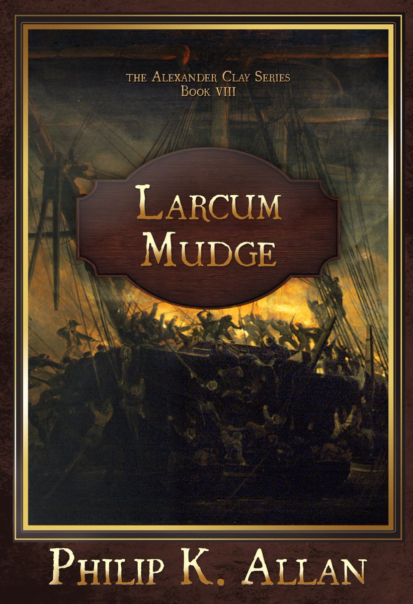 Just in, the cover for Larcum Mudge - Book 8 in the Alexander Clay Series

Coming May 2020

#alexanderclay #books #histfict