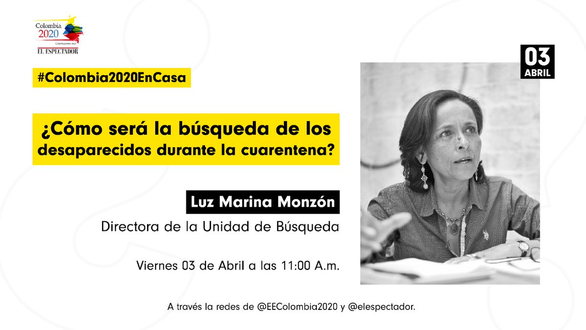 UBPDcolombia's tweet photo. #LaBúsquedaNoSeDetiene | Este viernes 3 de abril a las 11:00 a.m. Luz Marina Monzón, Directora de la #UBPD, estará en #Colombia2020enCasa hablando sobre la búsqueda de las personas desaparecidas durante la cuarentena.

Vía @EEColombia2020 https://t.co/tEaG0Hlq7R