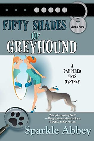 CelebratingCozy's tweet photo. #ThrowbackThursday
Fifty Shades of Greyhound by Sparkle Abbe 🖊️@sparkleabbey 
A Pampered Pets Mystery #5    ~   💻https://t.co/KnWIfzfYpx
(2014)🔎https://t.co/dS1REAdFHD
#amreading #cozymystery #cozymysteryseries #Sleuthers #CelebratingCozy https://t.co/wLU210bOvw