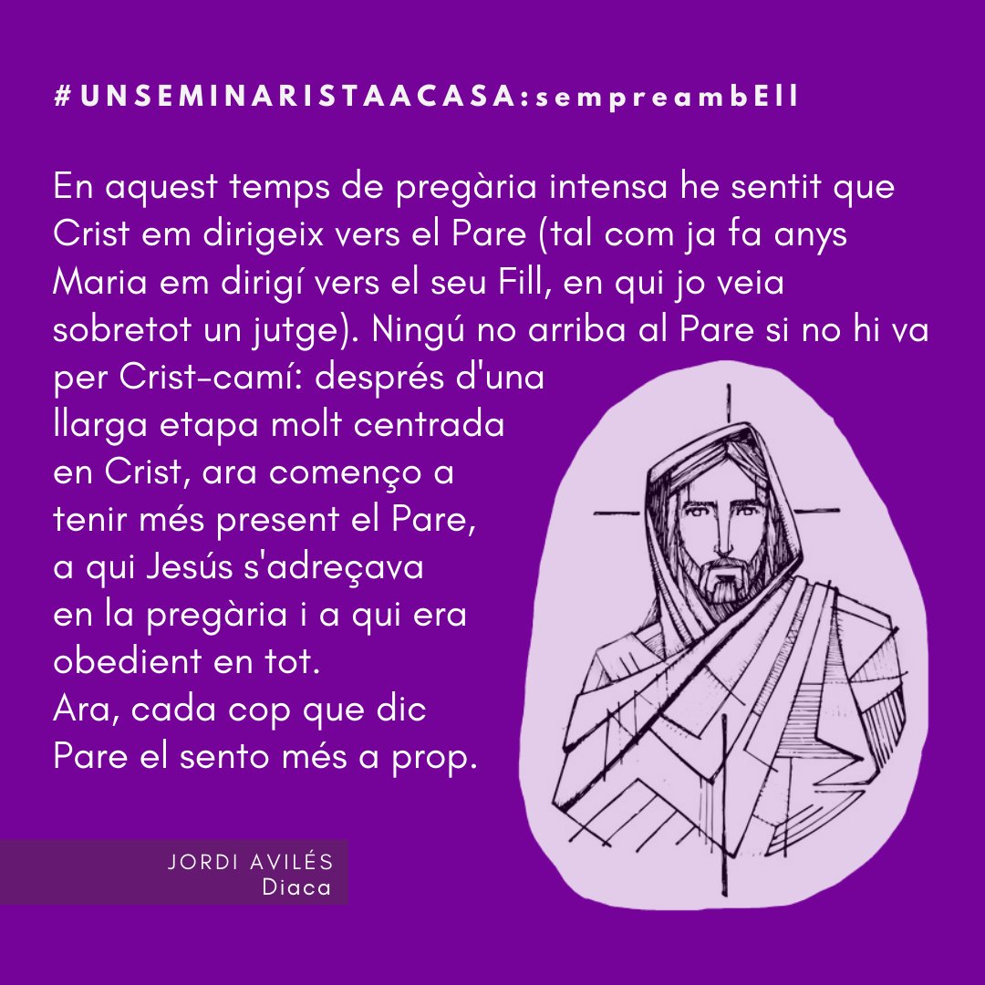 Des de Crist cap al Pare #unseminaristaacasa #sempreambEll @esglesiabcn @bisbatsantfeliu