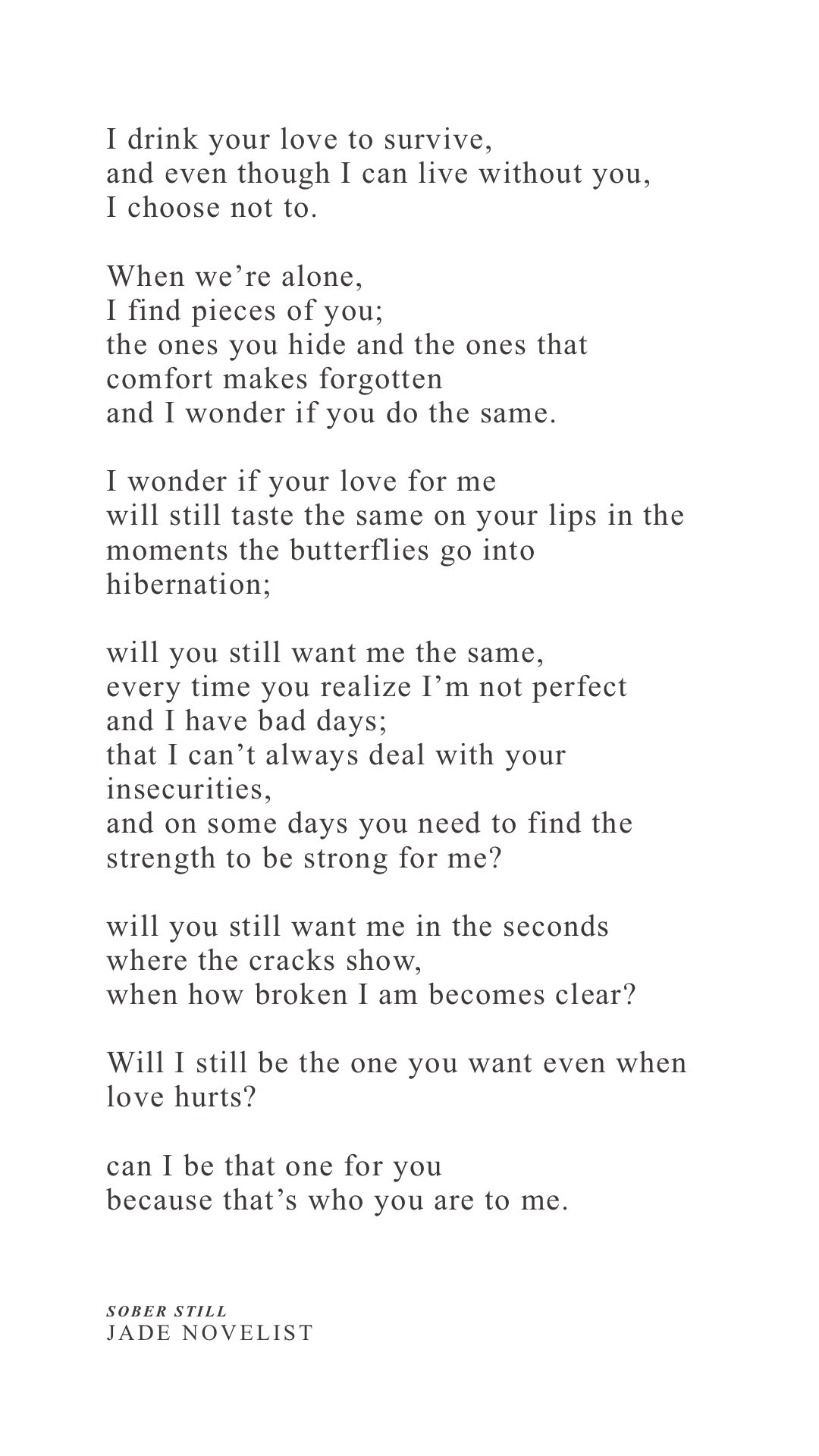 I Love You Even On Your Bad Days Jade Novelist On Twitter: "I Wonder If Your Love For Me Will Still Taste The  Same On Your Lips In The Moments The Butterflies Go Into Hibernation; Will You  Still Want Me