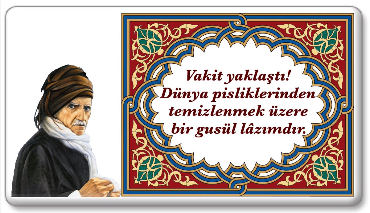 DrKudret's tweet image. Vakit yaklaştı!
Dünya pisliklerinden 
temizlenmek üzere 
bir gusül lâzımdır. 
#Bediüzzaman