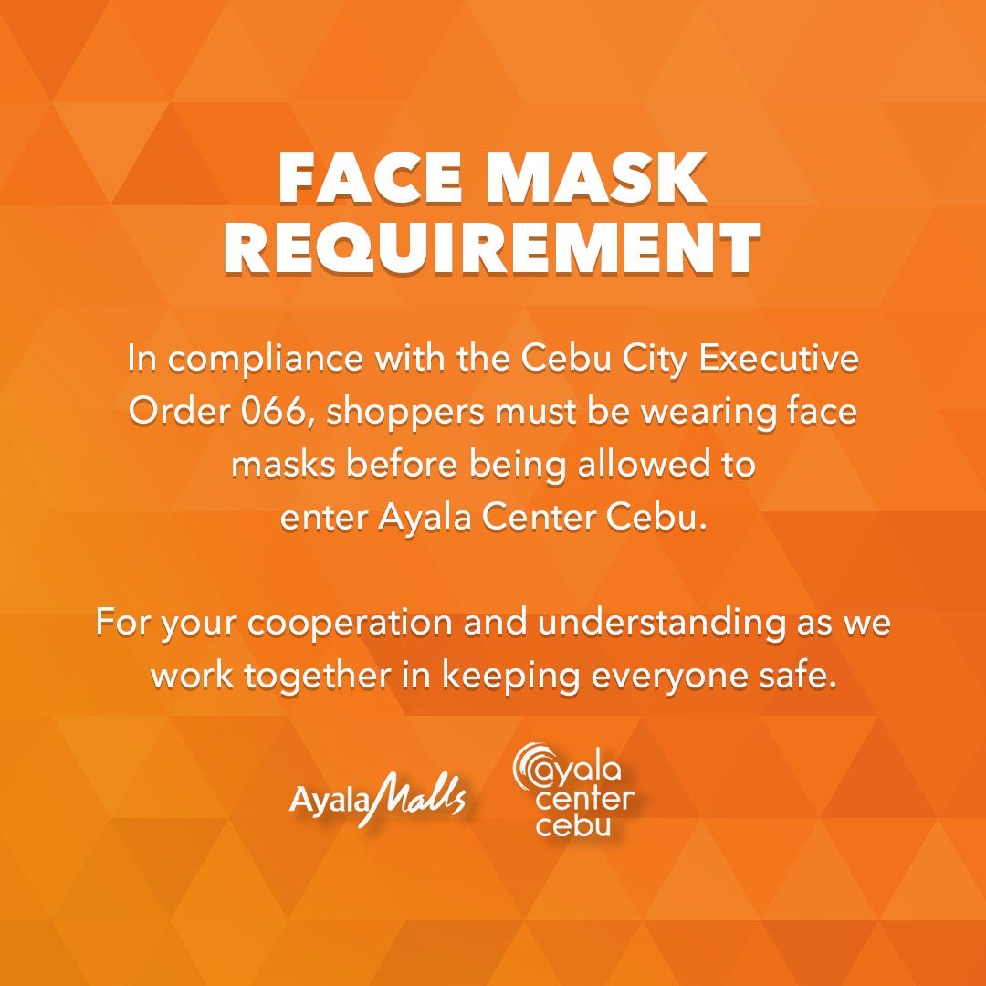 In line with LGU directives, we ask everyone to support Cebu City’s requirement of use of face masks in public places. 

Thank you for your understanding and cooperation. Let us work together in keeping our community safe and healthy.