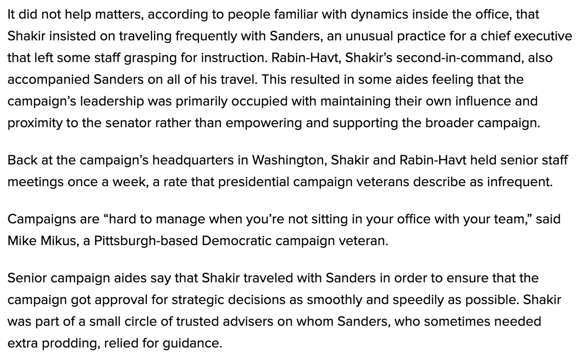 Some aides were frustrated by campaign manager Faiz Shakir's decision to travel with Bernie, arguing it hampered management of big campaign. Shakir's top deputy, Ari Rabin-Havt, was also always on the road with Bernie. Last full-time prez campaign for both was John Kerry.