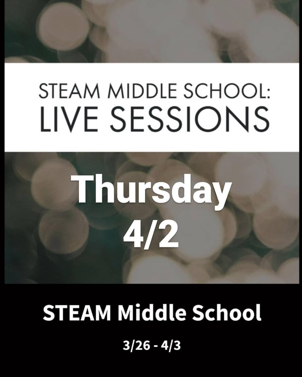 STEAM_MS's tweet photo. Thursday's (4/2) #steamlive lineup. #steamlearnsathome https://t.co/KrryKV88V8