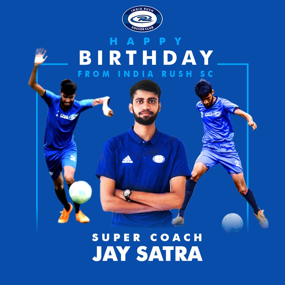 IndiaRushSC's tweet photo. Happy Birthday from India Rush SC to Super Coach Jay Satra.
Have an awesome evening, Party Hard Enjoy!! Be Safe
#InBlueRush #Celebrating #SuperCoach #HappyBirthday #BeSafe https://t.co/BGxFEkhpwt