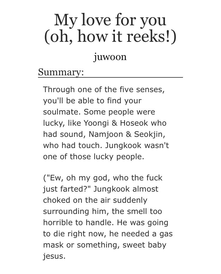 ➳「 my love for you (oh, how it reeks!) 」‧₊˚࿐< link:  https://archiveofourown.org/works/6316819  > ♡︎ - college au ♡︎ - crack, straight up crack ♡︎ - they can smell each other’s surroundings♡︎ - i laughed so hard reading this and that’s very appreciated♡︎ - highly recommended