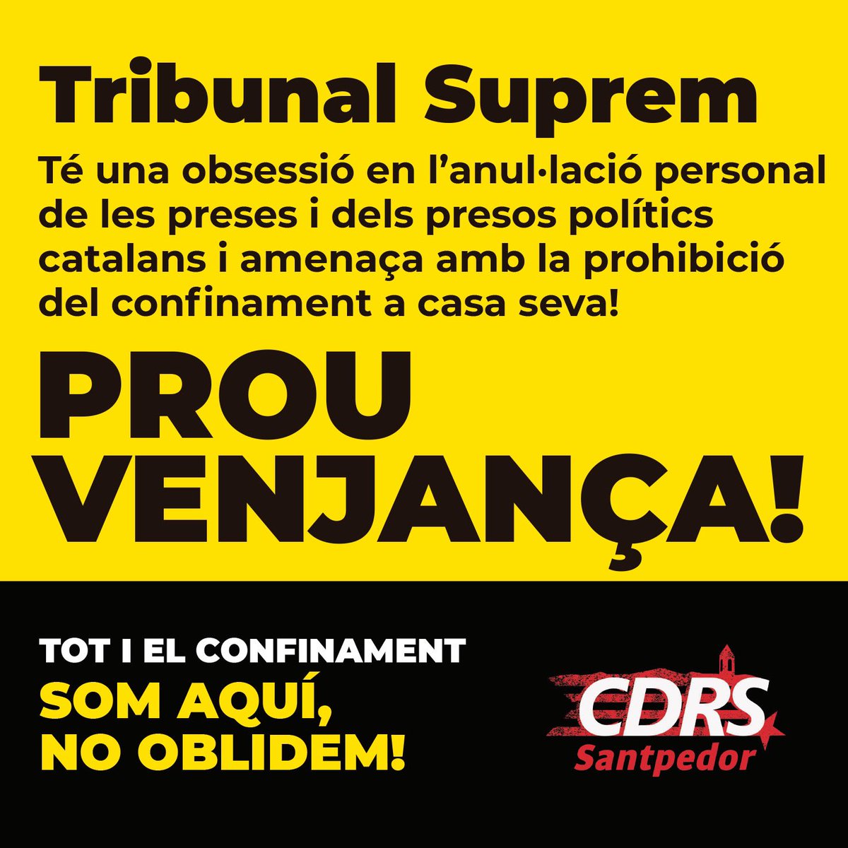 CDRSantpedor's tweet photo. El TS ja ha utilitzat el seu poder per collar-nos i acollonir-nos! 
Estem confinats, però sapigueu que no oblidem!
#llibertatpresesipresospolitics https://t.co/Yknq6tCtLE