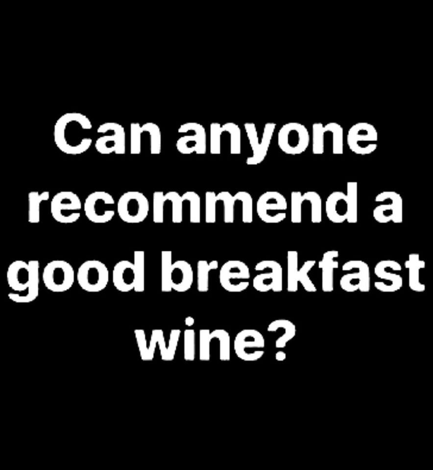 Anyone? 🤷🏼‍♀️🍷 #breakfastwine #dontjudge