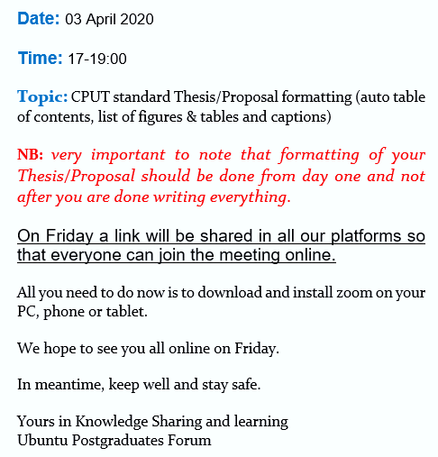 UPF_CPUT's tweet photo. Dear Postgraduates 

We trust you all doing great despite the current pandemic. 

To keep us busy and productive during the lockdown period, the Ubuntu Postgraduates Forum will be hosting an online training via Zoom on Friday the 3rd of April. 
Click 👇 for more details…. https://t.co/ysMQdpOFbS