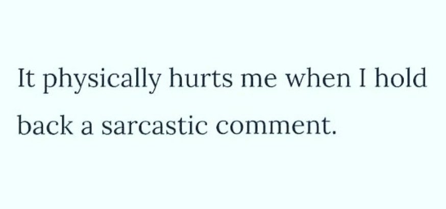 PrettyBallerina's tweet photo. As a very sarcastic person, I sooooooo get this! 🤣 #Sarcasm #LowestFormOfWit #HighestFormOfIntelligence https://t.co/AHHZW5OOgB
