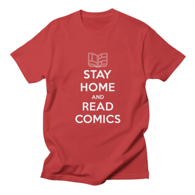 iFanboy's tweet photo. Our New T-Shirt! Stay Home and Read Comics!

It's a design that, let's face it, is the message for our times. A portion of all proceeds from the sale of this design will go to comic book shops in need of support. Go get it!

https://t.co/vvgjeB6sVz https://t.co/e18s3sWFtK