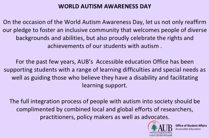 A message from our Accessible Education Office (AEO) on the World Autism Awareness Day. #autism #acceptance #inclusion #accessibleeducation #aub #americanuniversityofbeirut #spreadingawareness #worldautismawarenessday