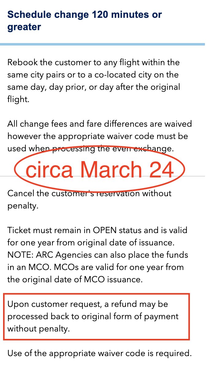 jetBlue perhaps has the most blasphemous policy change. Until as recently as March 24, they were offering refunds on schedule changes of 2+ hours. Now the policy has been revised to refunds only on 24+ hour schedule changes. https://web.archive.org/web/20200324201412/https://www.jetblue.com/travel-agents/schedule-change https://www.jetblue.com/travel-agents/schedule-change (8/9)