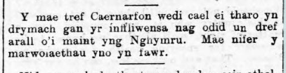 Interestingly, the most detailed account of the influenza is found once again in the ‘Colofn Gymraeg’ – identifying Caernarfon as one of the worst hit areas in Wales, and also noting the more had died of the flu (2,500 in London alone) than the war over the past week.