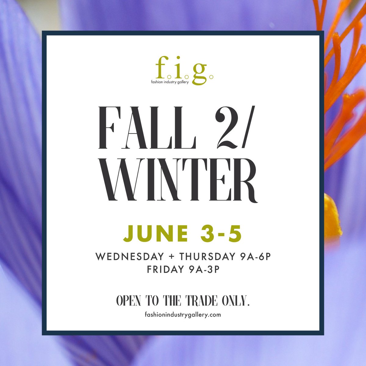 Important Announcement: Fashion Industry Gallery’s New
Fall 2 / Winter Market Dates: June 3 - 5, 2020 🎺 Save the date and read more at bit.ly/2JB6bYp
.
.
.
OPEN TO THE TRADE ONLY
Register Online at fashionindustrygallery.com