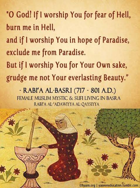 Rana Safvi رعنا राना on X: And it was Rabi al Basir who gave the words  that define #sufism If I adore You out of fear of Hell, Burn me in Hell!