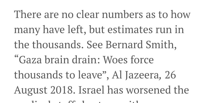 11. Next bogus claim. Due to the "blockade, many medical staff have left"  #Gaza. How do they know? Well, they don't. The footnote (see attached) mentions "estimates" of thousands who left, but cites only some  @AJEnglish 2-min clip which doesn't mention medical staff at all.