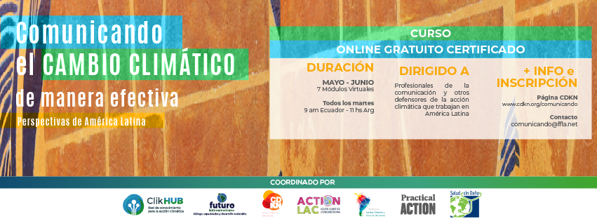 CentroCCYTD's tweet photo. #Convocatoria I #CursoOnline “Comunicando el cambio climático de forma efectiva, perspectivas de #ÁmericaLatina"
Organizado por la red #clikhub

Inicio: 5 de Mayo
Fin: 16 de Junio
Inscripciones hasta el 27 de abril en https://t.co/mNJCUx5aTz
Más info 👉 https://t.co/Tgbbmi0oF2 https://t.co/jjRtxbtH6a