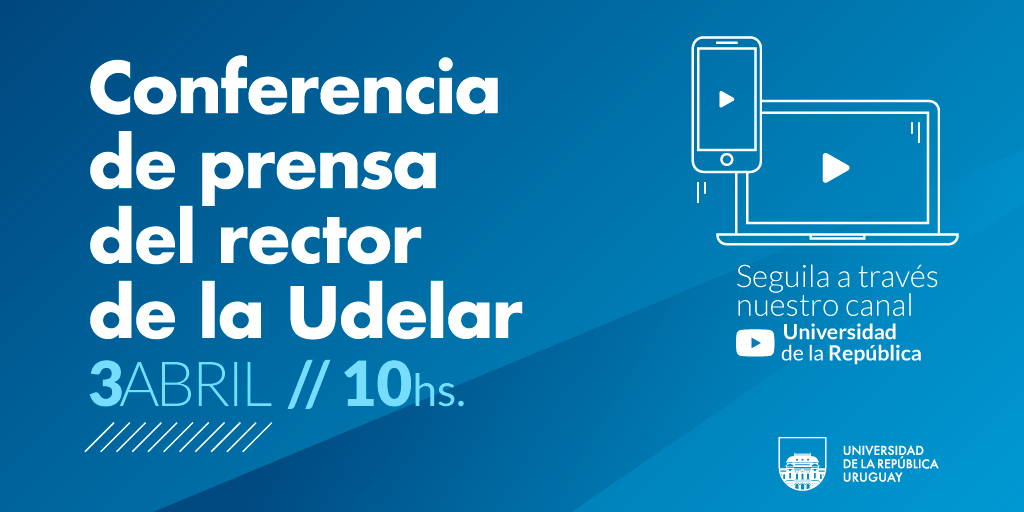 Udelaruy's tweet photo. Para dar mayor transparencia a los distintos esfuerzos universitarios de las últimas semanas y más claridad en relación a las decisiones sobre el futuro, les invitamos a una conferencia de prensa virtual que dará el rector de la Universidad, el viernes 3 de abril a la hora 10:00. https://t.co/z2D6yfj0t3