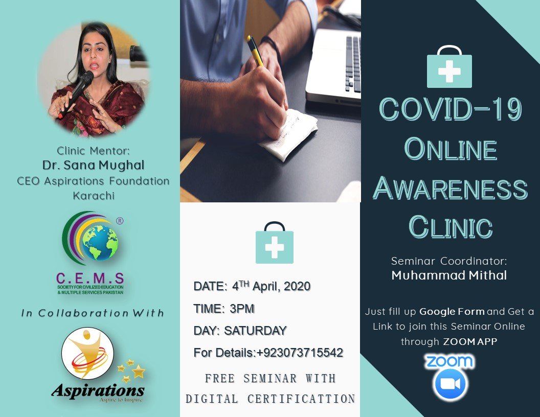 cemspakistan's tweet photo. The CEMS Pakistan &amp; Aspirations Foundation Karachi bringing you Online COVID-19 Awareness Clinic through Zoom Application.
If you want to join this Seminar do register yourself through Google form link: https://t.co/0i1R649As4
#COVID19 
#CEMS
#PakistanFightsCorona https://t.co/pUuUlHyCPU
