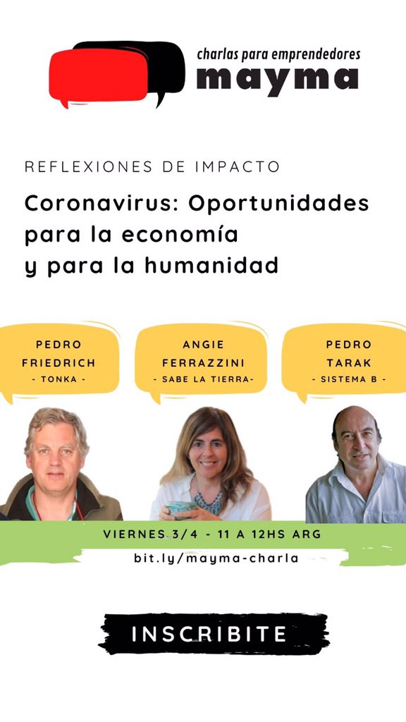 Mañana te invitamos a escuchar a quienes ya son parte de la nueva economía. Más que nunca, aceleremos, dejemos detrás lo q no funciona y potenciemos juntos lo que sí. Inscripciones bit.ly/mayma-charla #quedateecasa #repensemoslaEconomía  #impactoMayma #ProgramaMayma
