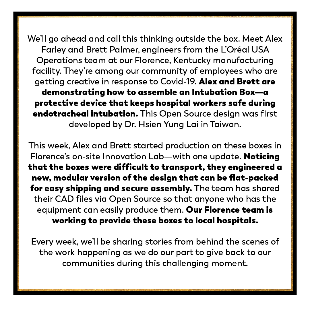 LOrealUSA's tweet photo. Across L'Oréal USA, our teams are working to respond to this challenging moment. Meet Alex and Brett, engineers in our Florence, Kentucky manufacturing facility who have put their expertise to work to build intubation boxes designed to protect hospital workers. Read more. ⇣ https://t.co/mbfgEdq0HB