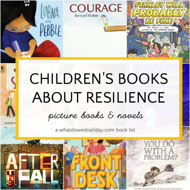 Children's Books about Resilience whatdowedoallday.com/childrens-book… via <a href="/momandkiddo/">Erica (WDWDAD)</a>