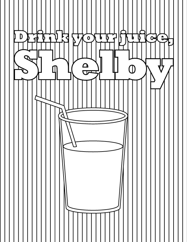 Day 5 (Thursday, April 2) inspired by "Steel Magnolias" and the countless number of people I've heard use the movie's most famous phrase as a way to shut someone up.Download the high res PDF here: http://patrickgarvin.com/coloringPages/shelbyJuice.pdf