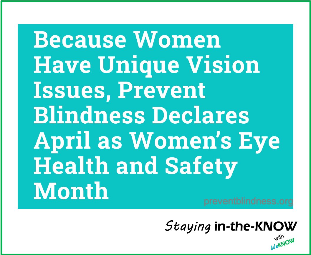 Stay tuned all month for facts and tips that #empowerwomen to take care of our health (so we can take care of everyone else)!!! 

@prevent_blindness

#womenseyehealthandsafetymonth
#stayingintheknowwithweknow
#SITK with #WeKNOW 
#weknowus
#storieschangeoutcomes
#letstalkaboutit
