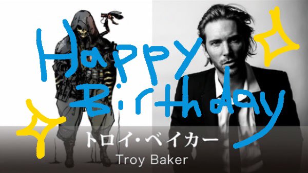   Happy happy birthday,Troy Baker!Stay safe.Lots of love from Japan 