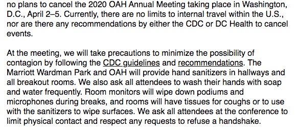 In light of this now infamous  @The_OAH email telling us 3 weeks ago that it would be okay today to travel to DC and gather in hotel meeting rooms and elevators as long as there was hand sanitizer, I fear we should give serious thought to revising what we tell our students. /1