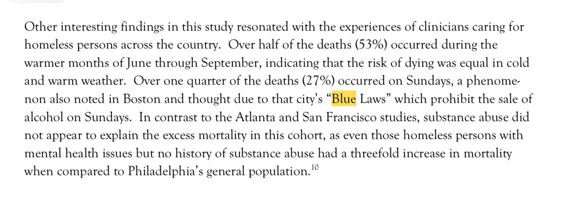 4. In studies of homeless populations in both Philly and Boston, there is an uptick in death on Sunday into Monday morning- these are towns with Blue Laws where sales are prohibited  http://sbdww.org/wp-content/uploads/2011/04/PrematureMortalityFinal.pdf