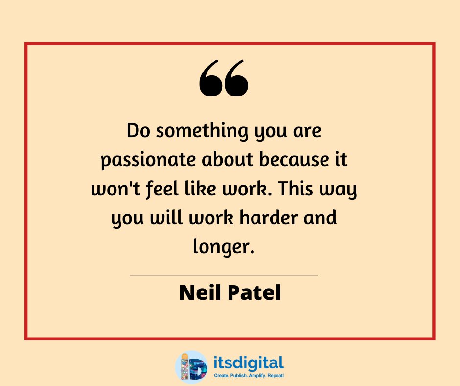 itsdigtalagency's tweet photo. "Do something you are passionate about because it won't 
 feel like work. This way you will work harder and longer"- 
 #NeilPatel

Visit Us: https://t.co/KPsJarXcyu
.
 #adevrtisingagency #contentstrategist #marketingtips #digitalcontent #quoteoftheday #friday #fridaymotivation https://t.co/6RBBVbdDes