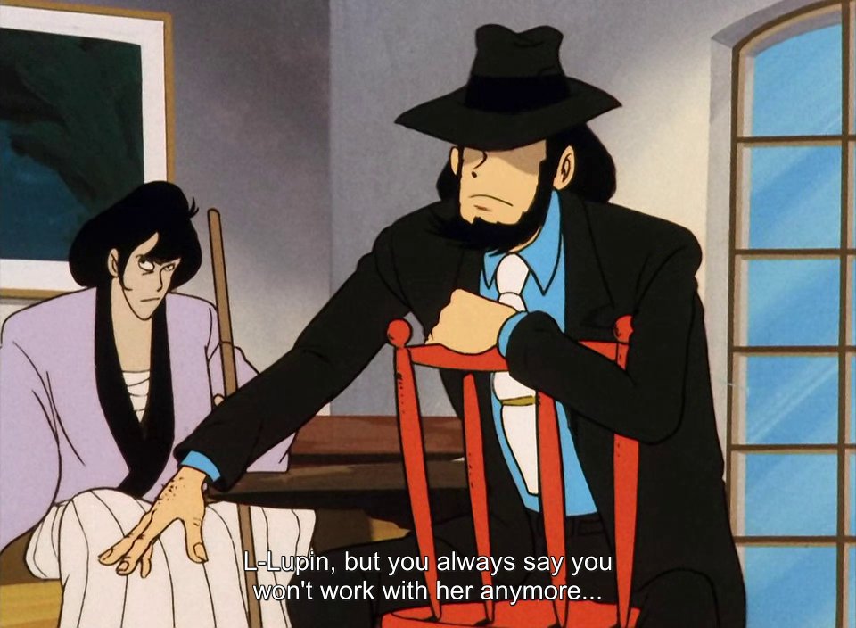 At least these 2 call out Lupin for blindly trusting Fujiko literally every single time.
