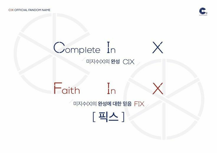  #CIX's fandom name is FIX (Faith In X) ㅡ announced last October 30, 2019 during their 100th day since debut.