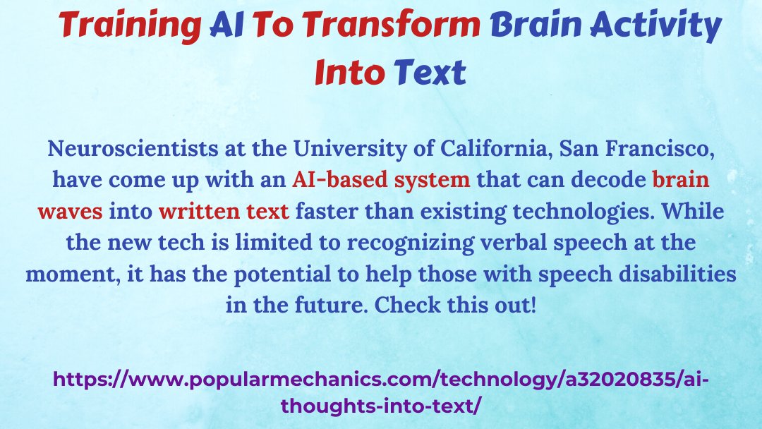 probyto's tweet image. Probyto&apos;s Daily Knowledge Bytes-100

Training AI To Transform Brain Activity Into Text

#BrainToText #BrainActivity #Text #Transformation #ArtificialIntelligence #Probyto

Source: popularmechanics.com/technology/a32…
Follow us:
LinkedIn:linkedin.com/company/probyt…
Facebook:facebook.com/probyto/