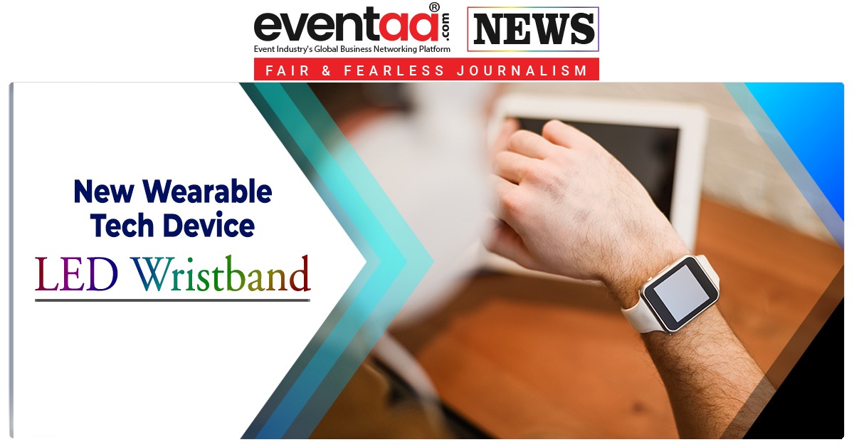 eventaaindia's tweet image. New Wearable Tech Device : LED Wristband
Read More:. bit.ly/Eventaa1967
#WearableDevice #EventPlanners #TechDevice