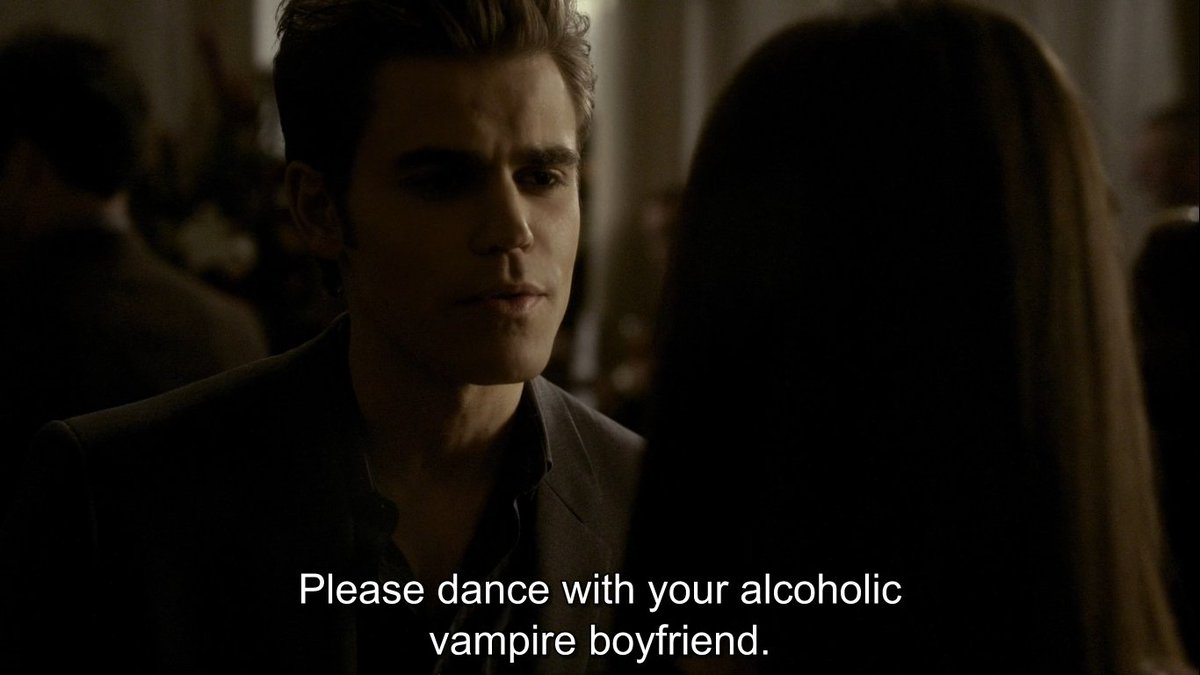 "Did I enter an alternative reality where Stefan is fun?"Too bad he needs to drink alcohol & be totally wasted to be fun.
