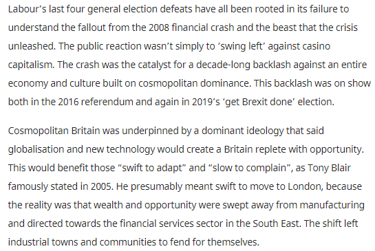 2/6The public’s reaction to the financial crash wasn’t simply to swing left against Casino Capitalism, it was a swing against Cosmopolitan Britain enamoured with globalisation, supra-nationalism and a graduate-led economy for the cities. https://labourlist.org/2020/04/labours-new-leader-must-read-the-next-decade-far-better-than-the-last/