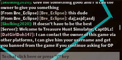 StahPup's tweet photo. @HenryDev2 I wanted to bring this user to your attention on Treasure Hunt Sim. A user was trying to scam other users (most likely kids) out of "OP stuff." I don't know how much of a threat this would be, but I wanted to let you know (one more image in replies) https://t.co/oN99NSvqYl