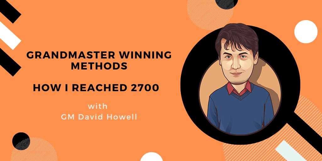 Winning Grandmaster Methods: How I Reached 2700