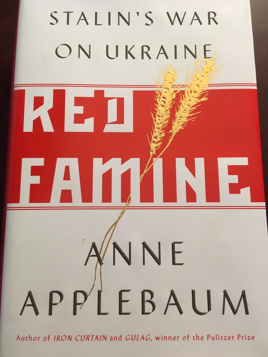 Suggestion for April 3 ... Red Famine: Stalin’s War on Ukraine (2017) by Anne Applebaum.