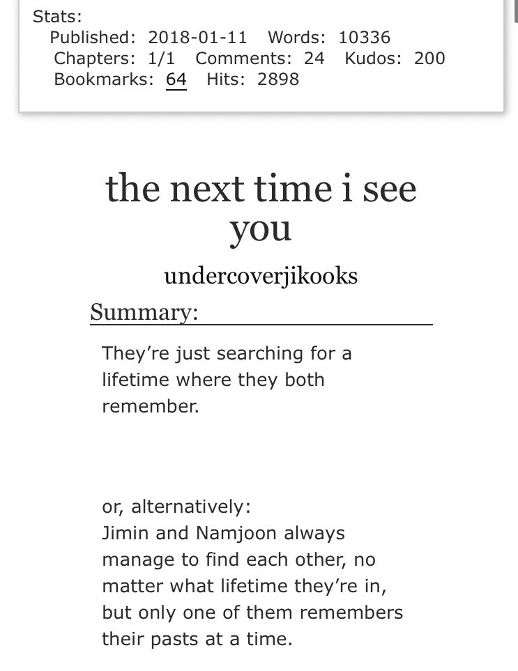 17. the next time i see you (undercoverjikooks)➳ 10k➳ this broke me multiple times just a warning