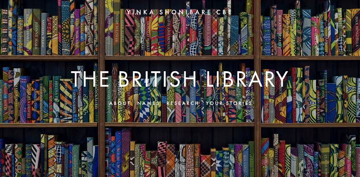 When Tate Modern re-opens, you can see Shonibare’s work; it’ll be on display until November 2020. For now, you can still explore the website that forms part of the work, whether by reading other people’s stories or sharing your own:  https://thebritishlibraryinstallation.com/your-stories/  7/